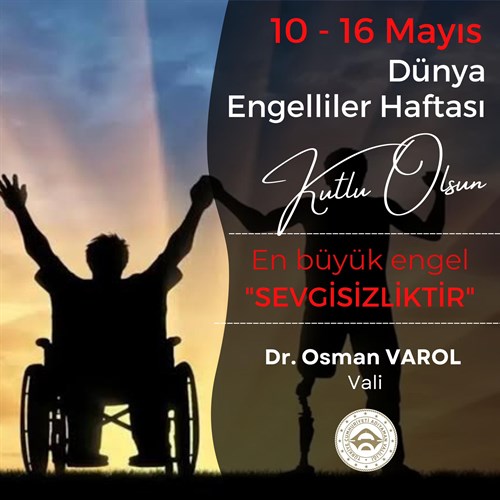 Valimiz Sayın Dr. Osman Varol’un “Engelliler Haftası” Mesajı