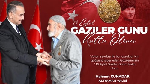 Adıyaman Valisi Mahmut Çuhadar’ın “19 Eylül Gaziler Günü” Mesajı 
